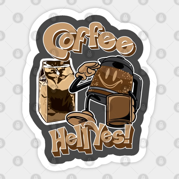 Coffee? Hell Yes! CoffeeMan Salute. Sticker by eShirtLabs